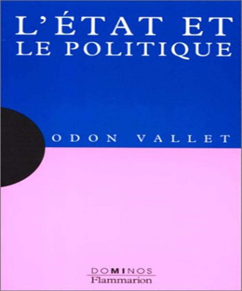 L'Etat et le politique: Un exposé pour comprendre, un essai pour réfléchir book