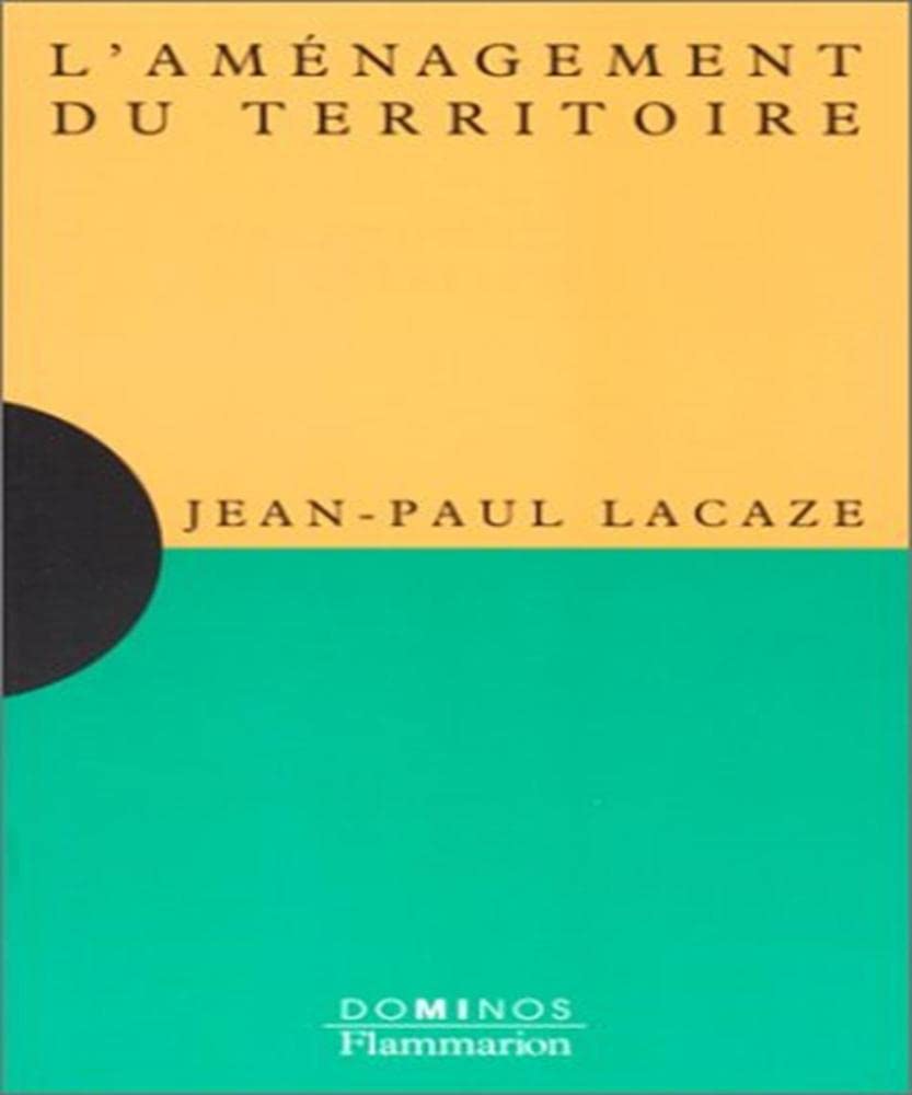 L'aménagement du territoire: Un exposé pour comprendre, un essai pour réfléchir book