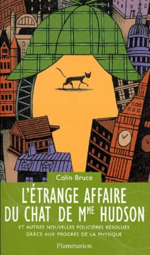 L'Étrange Affaire du chat de Mme Hudson: et autres nouvelles policières résolues grâce aux progrès de la physique book