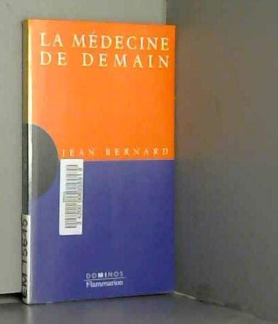 La médecine de demain: Un exposé pour comprendre, un essai pour réfléchir book