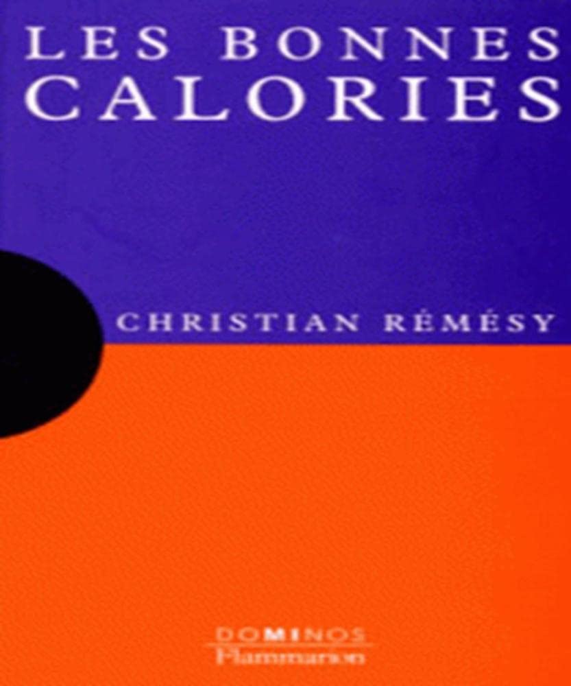 Les calories: Un exposé pour comprendre, un essai pour réfléchir Books
