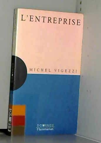 L'entreprise: Un exposé pour comprendre, un essai pour réfléchir book