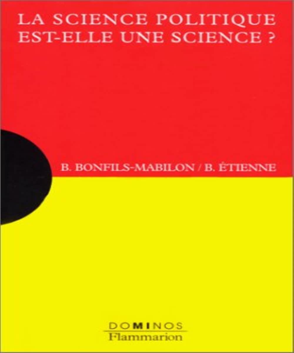 La science politique est-elle une science ?: Un exposé pour comprendre, un essai pour réfléchir Books