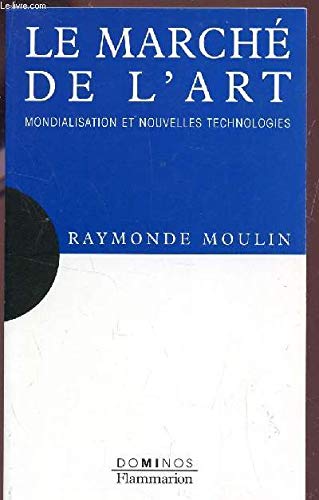 Le Marche De L'Art. Mondialisation Et Nouvelles Technologies Books