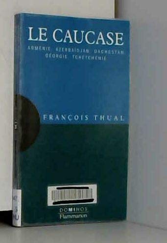 Le Caucase. Armenie, Azerbaidjan, Daghestan, Georgie, Tchetchenie Books