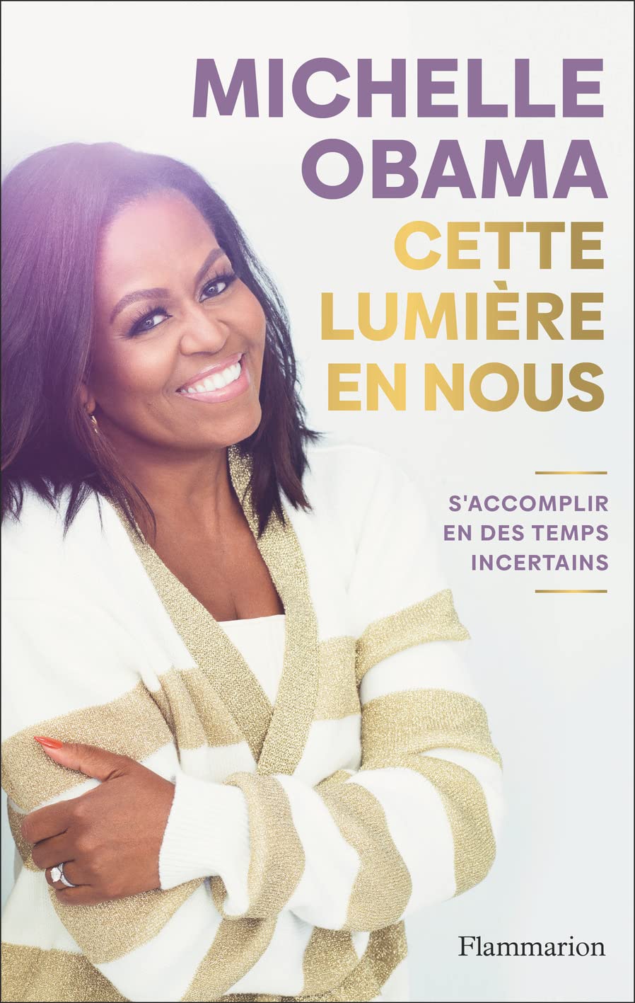 Cette lumière en nous: S'accomplir en des temps incertains Law