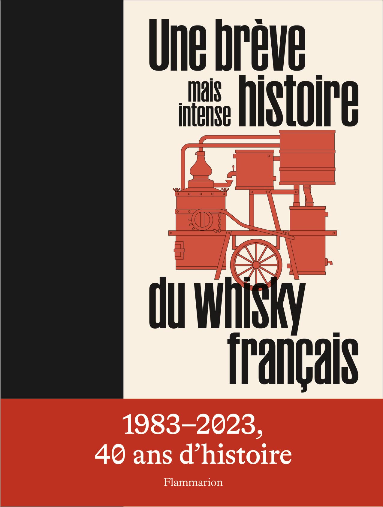Une brève mais intense histoire du whisky français book