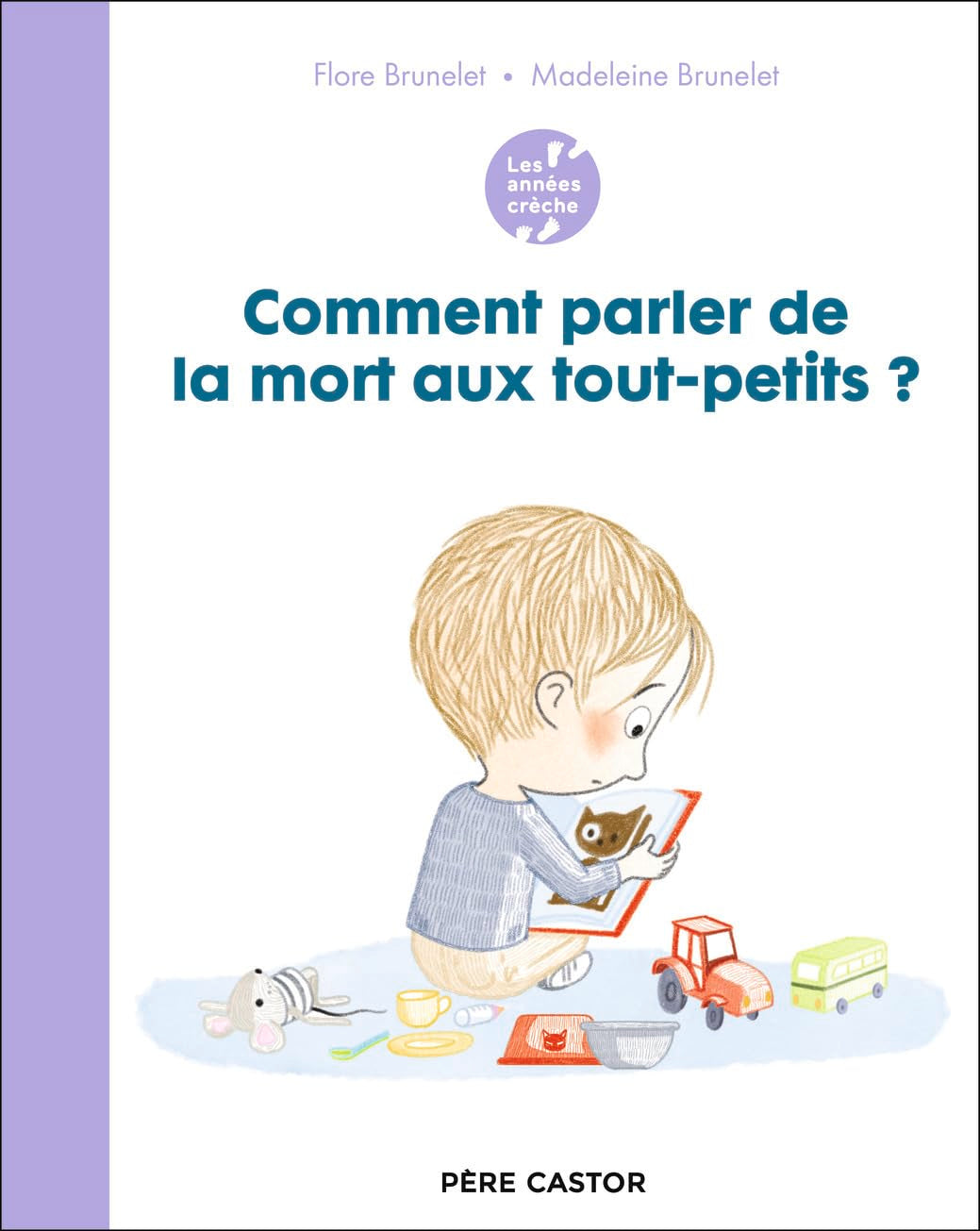 Les années crèche - Comment parler de la mort aux tout-petits ? Children's books