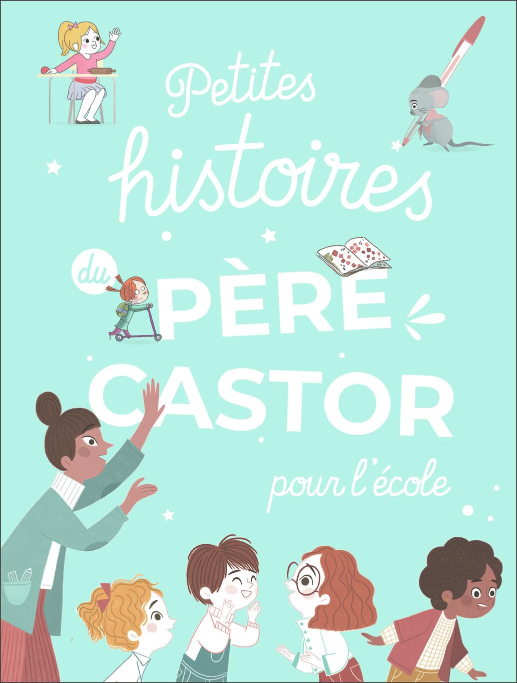 Petites histoires du Père Castor pour l'école Fairy Tales & Legends
