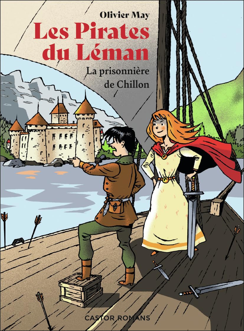 Les pirates du Léman: La prisonnière de Chillon Novels & Short Stories