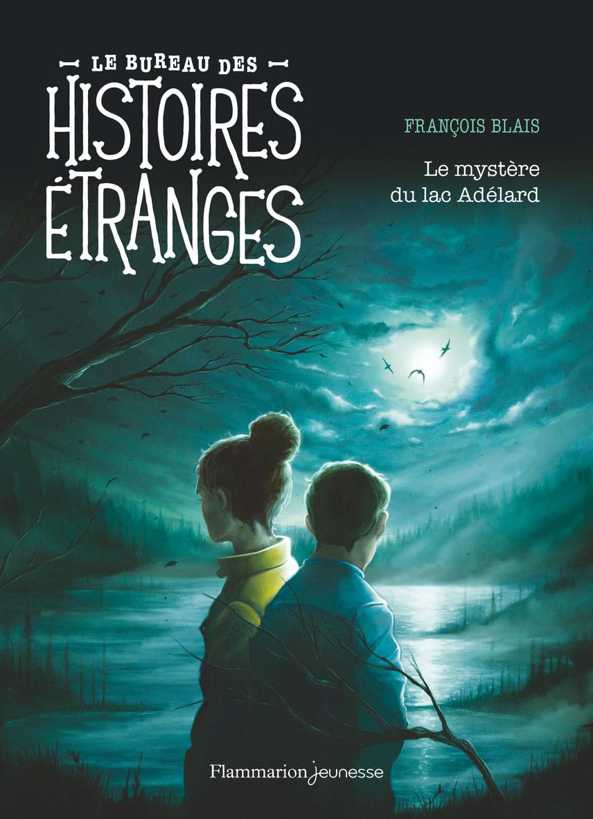 Le bureau des histoires étranges - Le mystère du lac Adélard Novels & Short Stories
