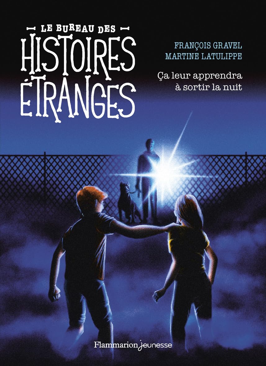 Le bureau des histoires étranges - Ça leur apprendra à sortir la nuit Novels & Short Stories