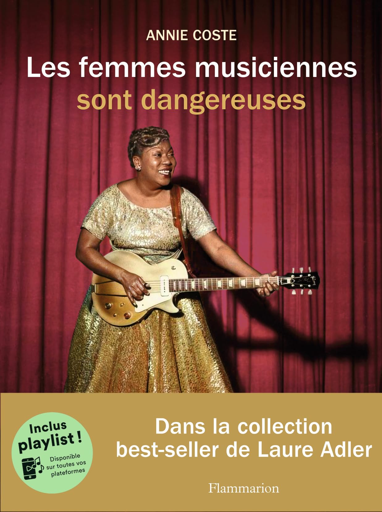 Les femmes musiciennes sont dangereuses Arts & Music