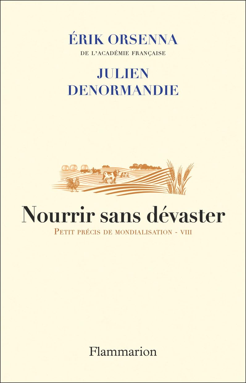 Nourrir sans dévaster: Petit précis de mondialisation - VIII Essays & Short Stories