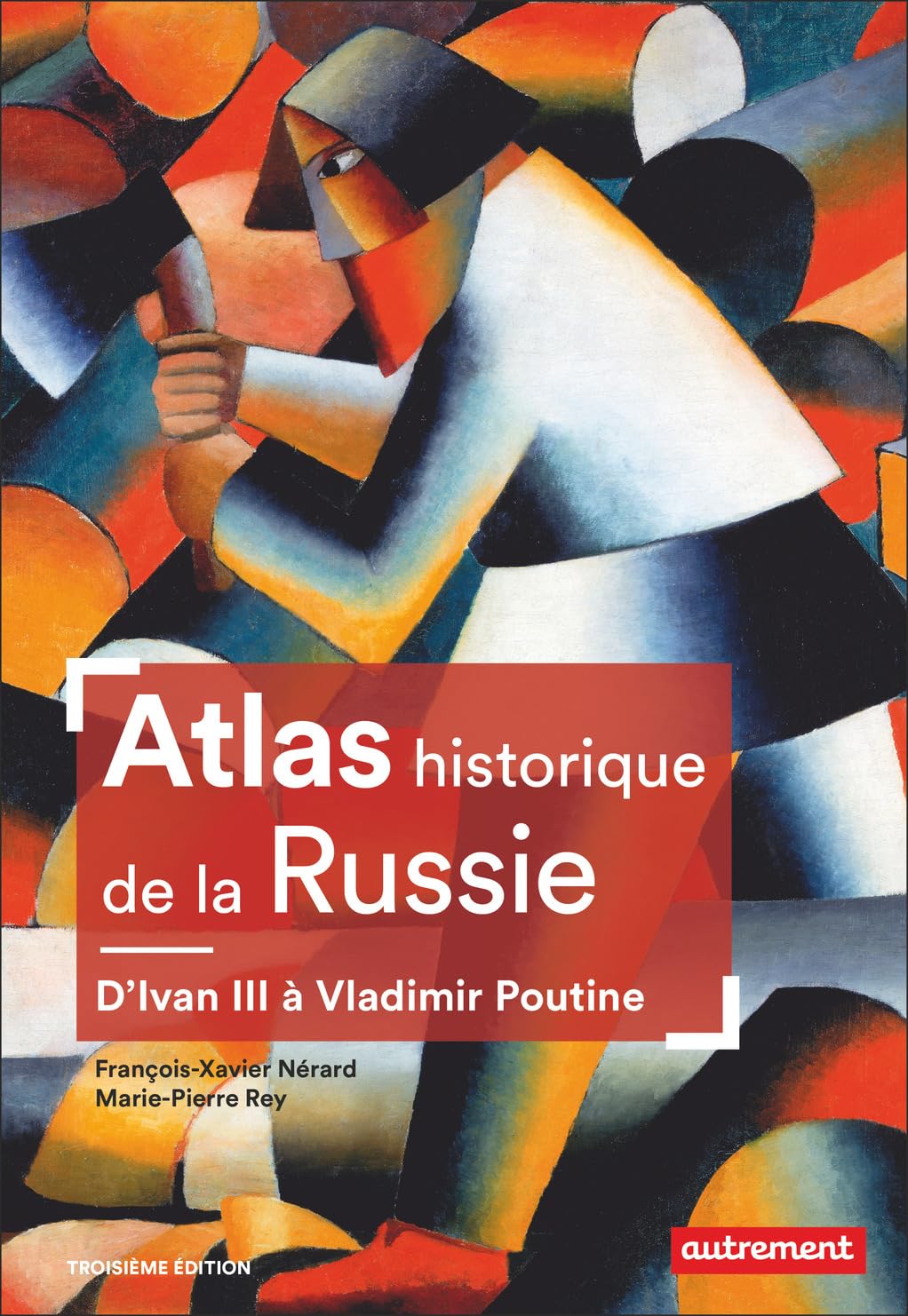 Atlas historique de la Russie: D'Ivan III à Vladimir Poutine Geology & Geography