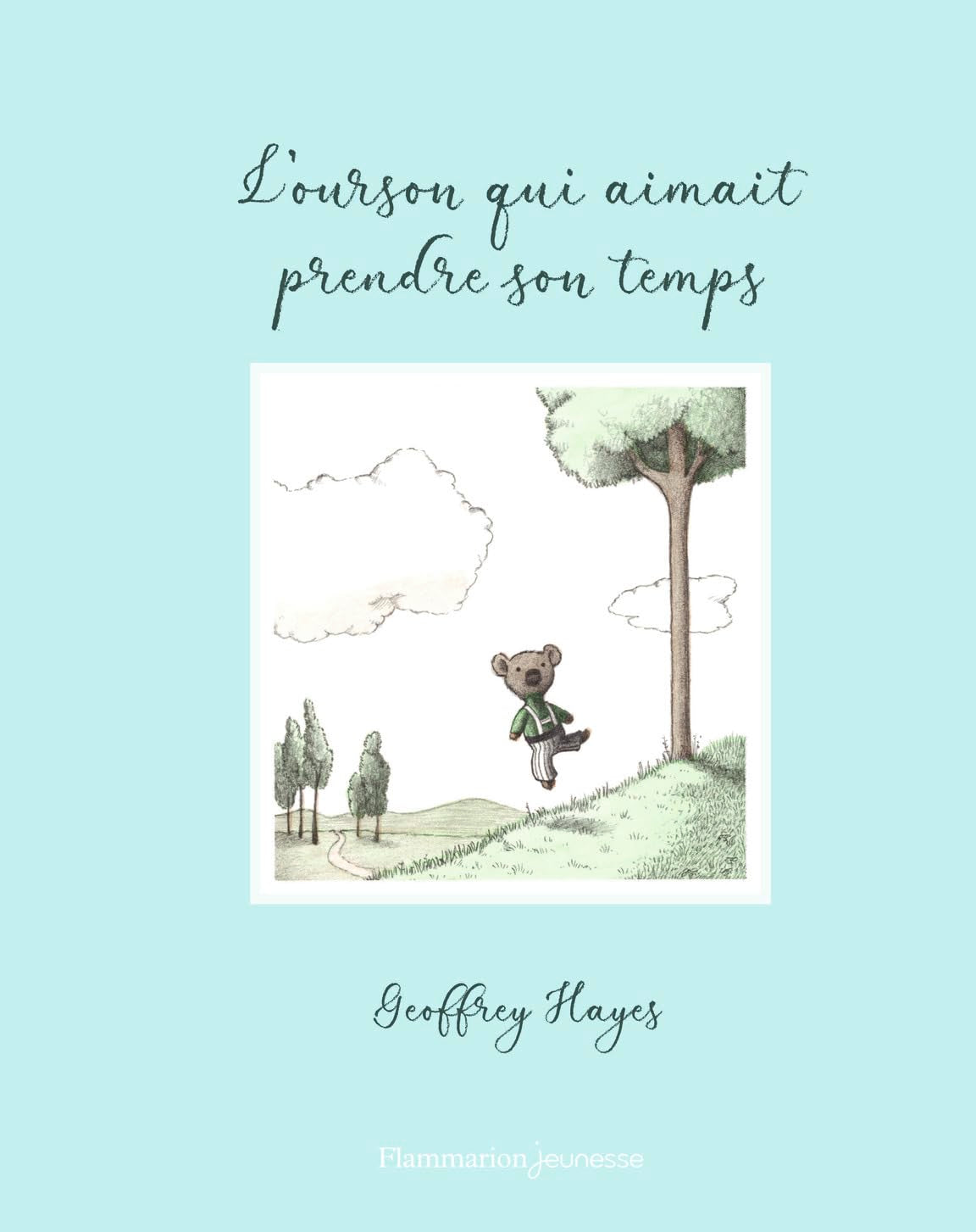 L'ourson qui aimait prendre son temps Children's books