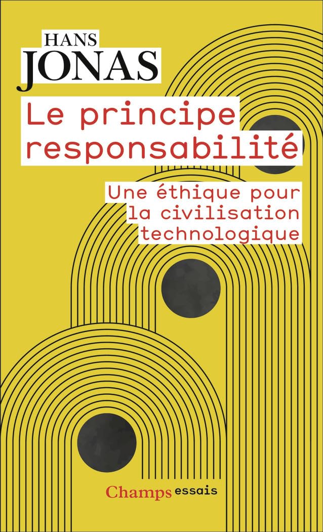 Le principe responsabilité: Une éthique pour la civilisation technologique Books