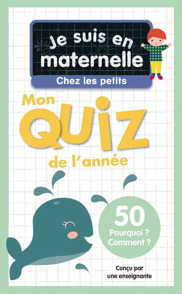 Je suis en maternelle, chez les petits - Mon quiz de l'année: 50 Pourquoi ? Comment ? Tiptoi & Games