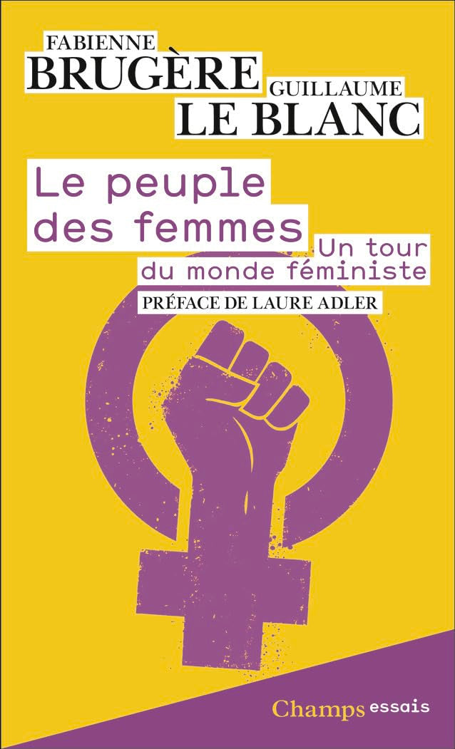 Le peuple des femmes: Un tour du monde féministe Books