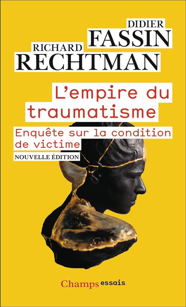 L'Empire du traumatisme: Enquête sur la condition de victime Books