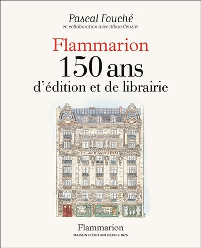 Product Image: Flammarion, 150 ans d'édition et de librairie