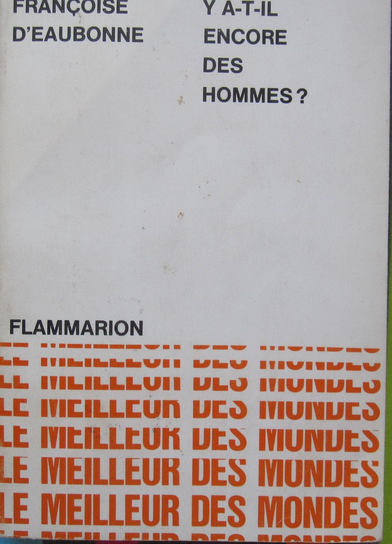 Y a-t-il encore des hommes ? book