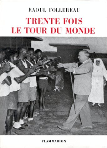 Trente fois le tour du monde book