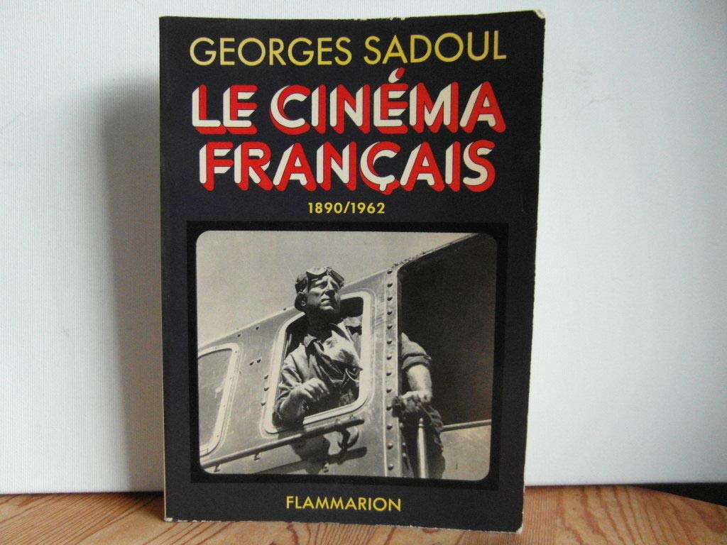 Le cinéma français : 1890-1962 Film, Art & Culture