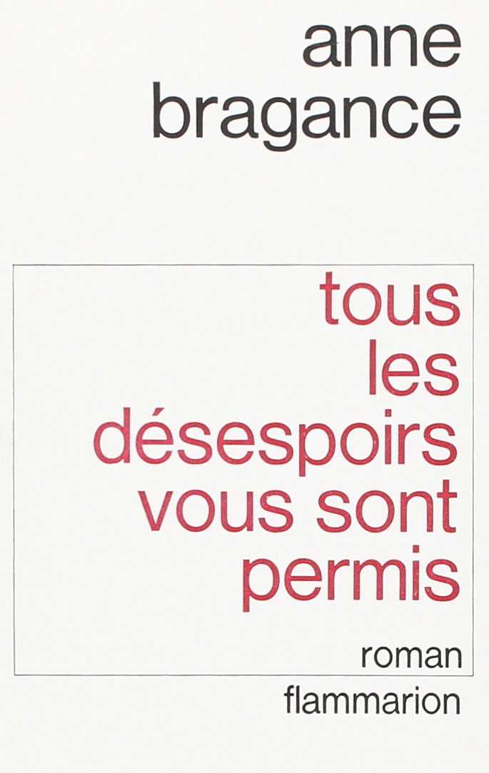 Tous les désespoirs vous sont permis book