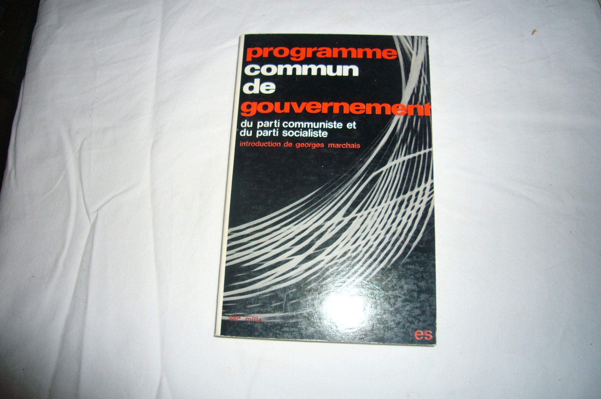 Programme commun de gouvernement parti socialiste - parti communiste - mouvement book