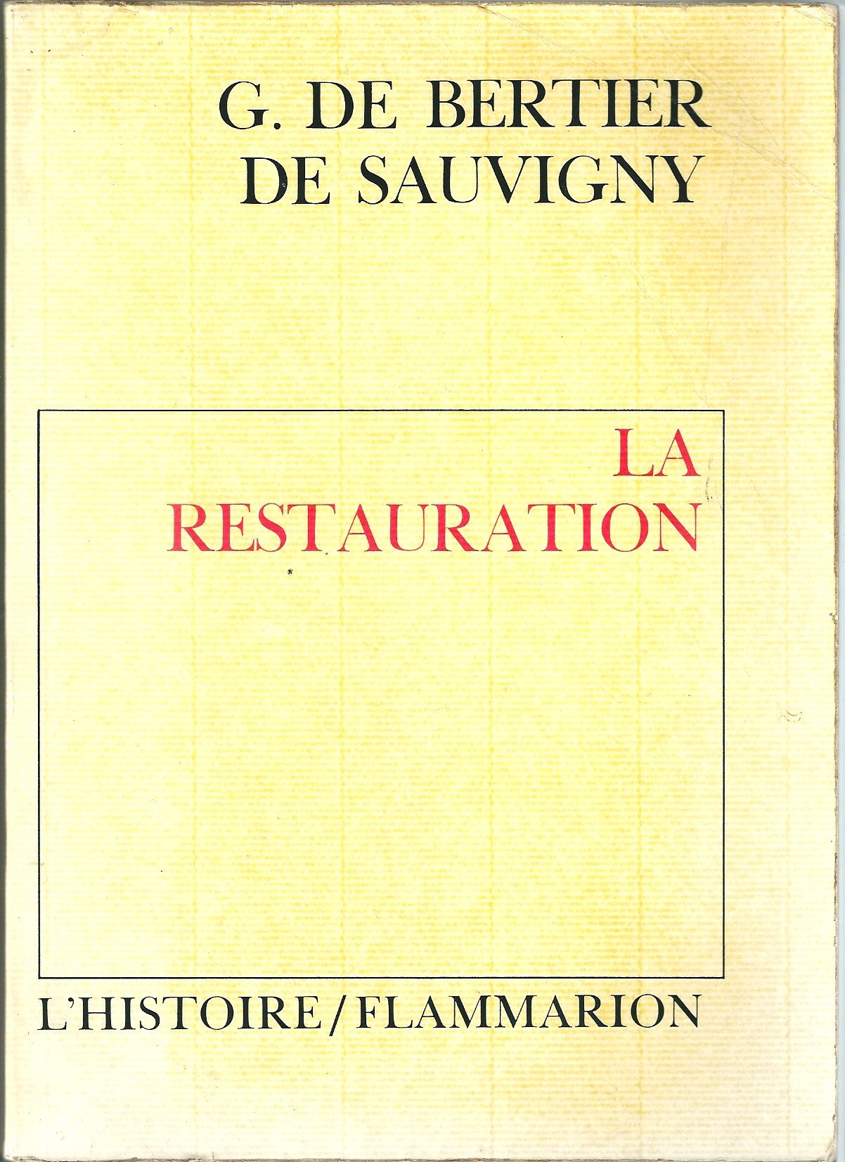 Au soir de la monarchie : histoire de la Restauration Contemporary literature