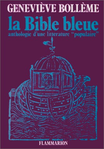 La Bible bleue : anthologie d'une littérature populaire book