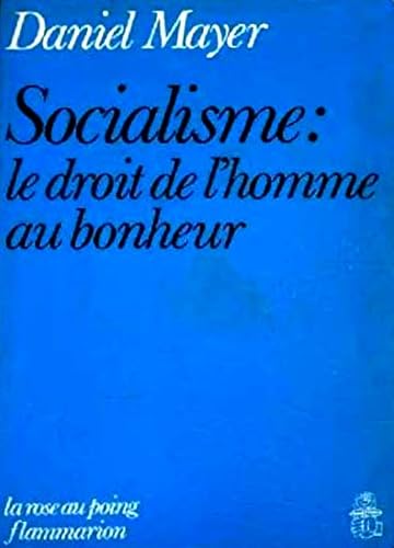 Socialisme: le droit de l'homme au bonheur Contemporary literature