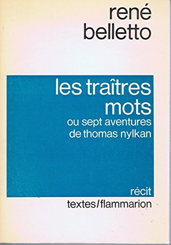 Les traitres mots ou Sept aventures de Thomas Nylkan Contemporary literature