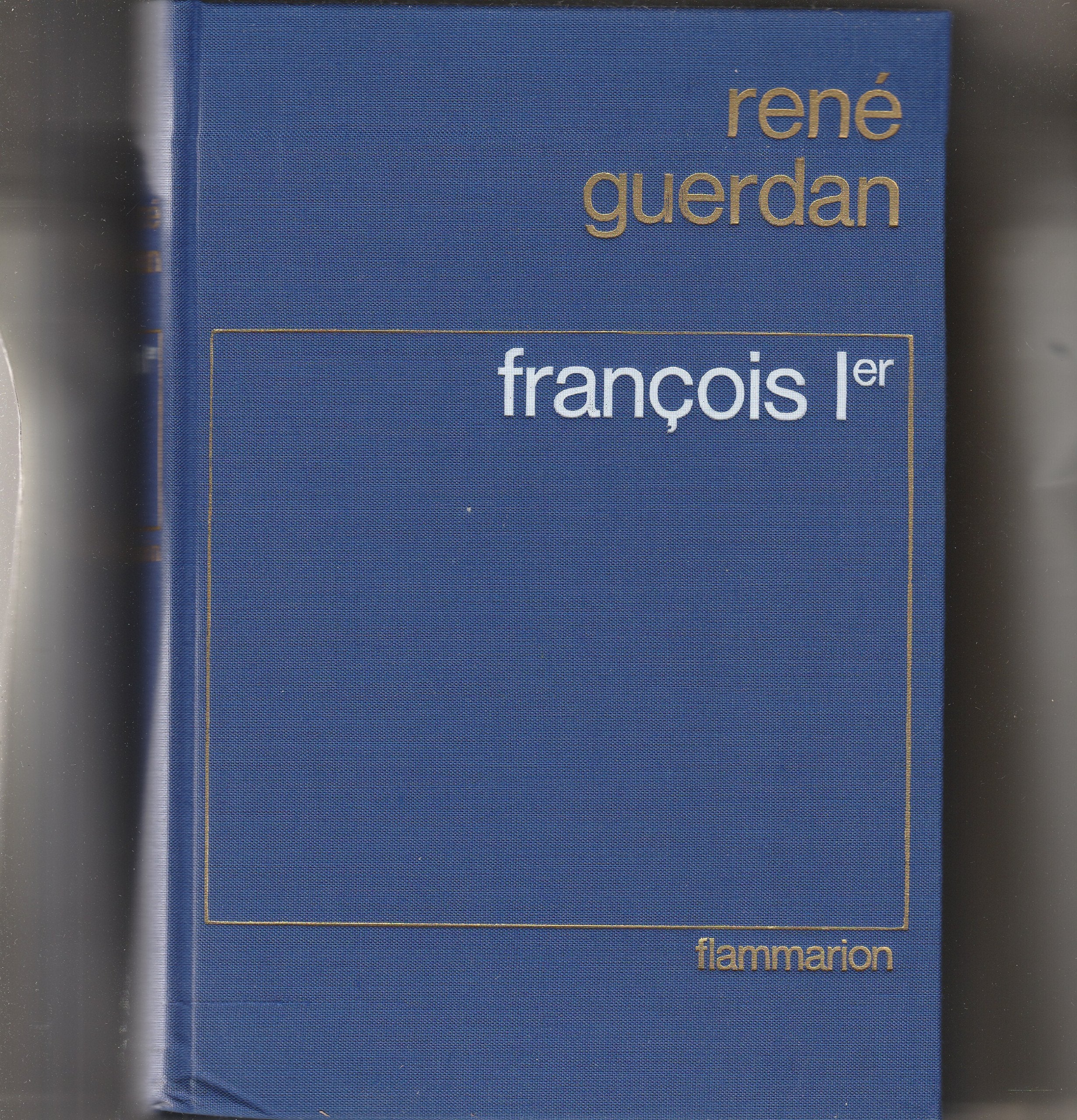François Ier, le roi de la Renaissance book