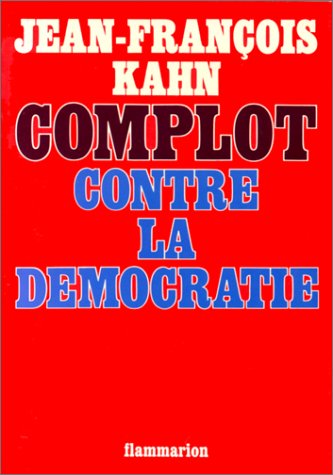 Complot contre la démocratie book