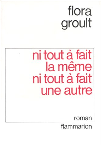 Ni tout à fait la même, ni tout à fait une autre Contemporary literature