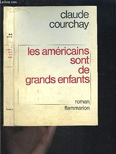 Les Américains sont de grands enfants Contemporary literature