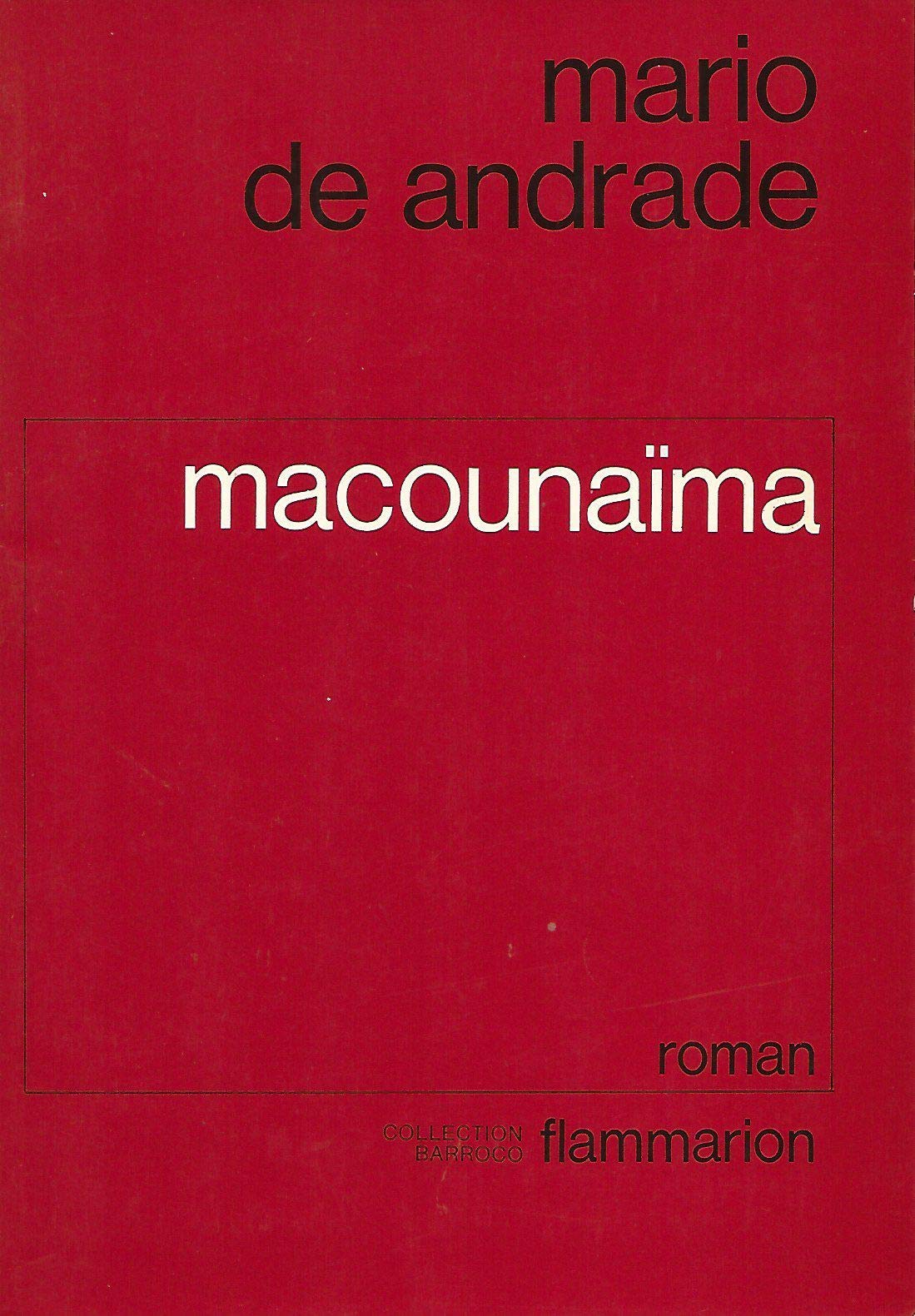 Macounaïma ou Le héros sans aucun caractère Contemporary literature