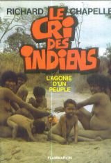 Le Cri des Indiens : l'agonie d'un peuple book