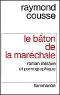 Le Bâton de la maréchale : roman militaire et pornographique book