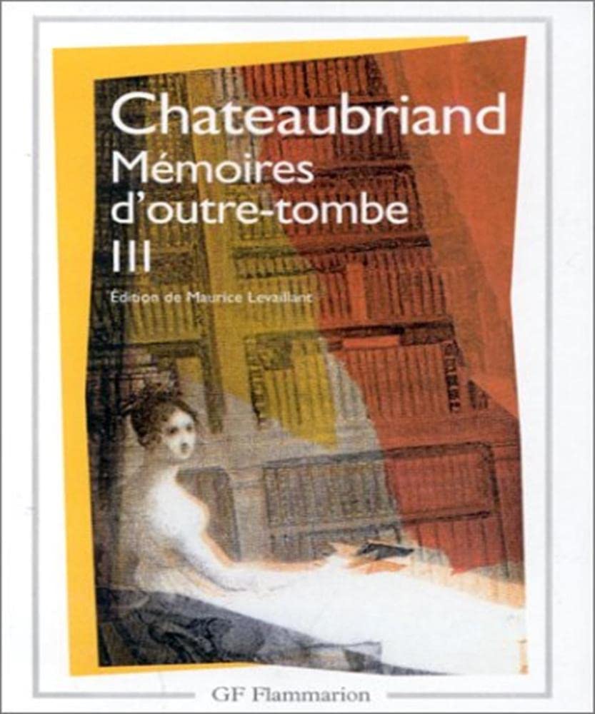 Mémoires d'outre-tombe. Vol. 3 book