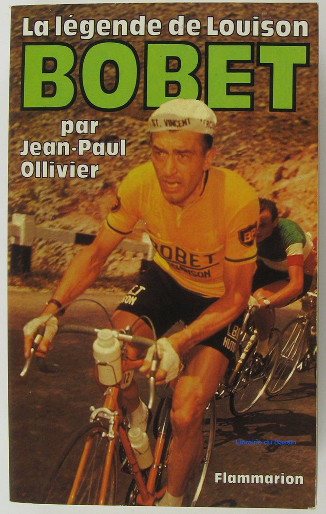 La Légende de Louison Bobet Essays & Short Stories