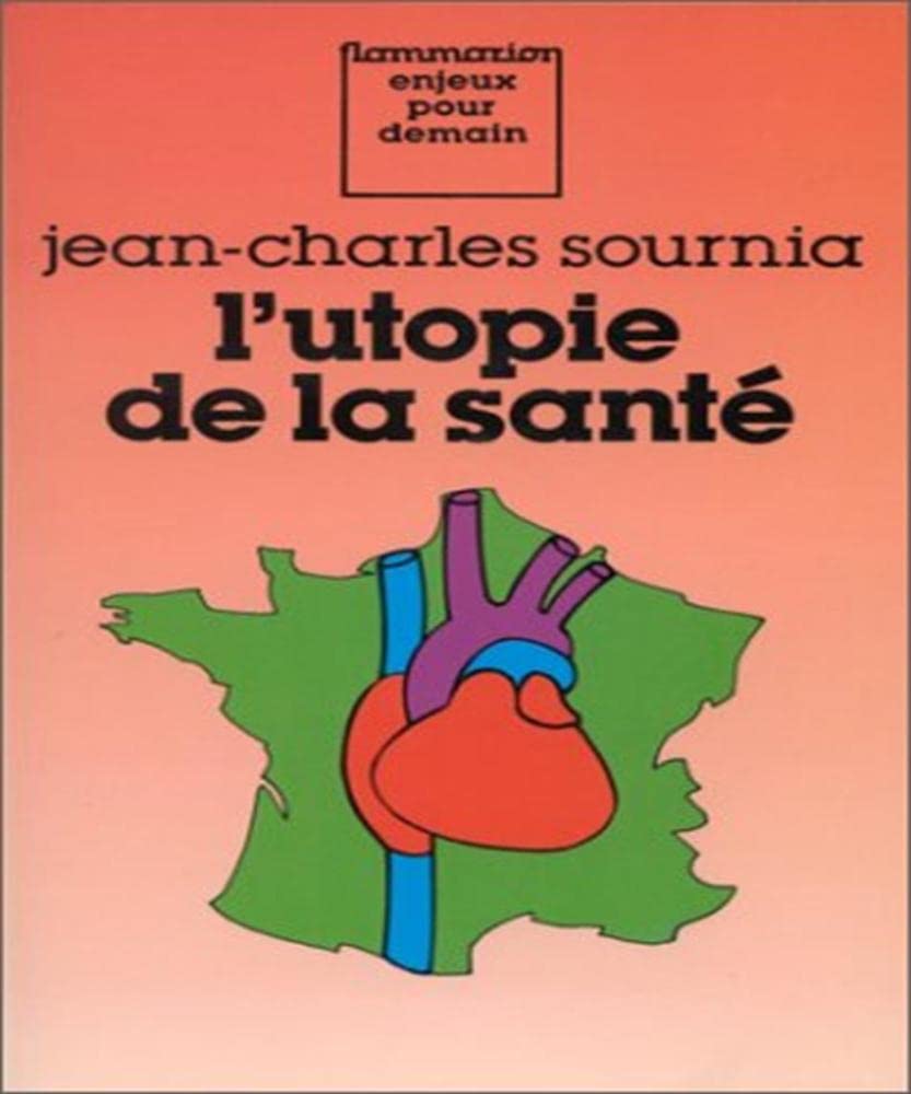 L'Utopie de la santé Essays & Short Stories