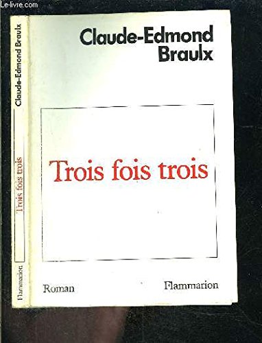 Trois fois trois Contemporary literature