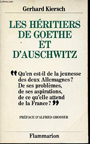 Les Héritiers de Goethe et d'Auschwitz: - PREFACE - TRADUIT DE L'ALLEMAND book