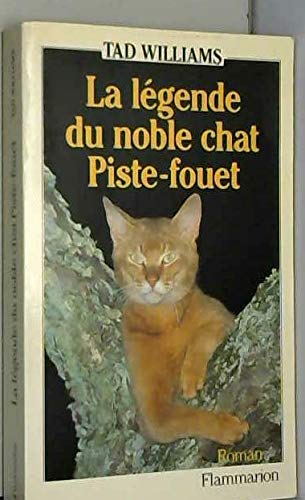 Legende du noble chat piste-fouet (La): - TRADUIT DE L'ANGLAIS Contemporary literature
