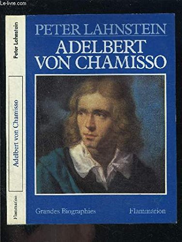 Adelbert von Chamisso : le Prussien de France Contemporary literature