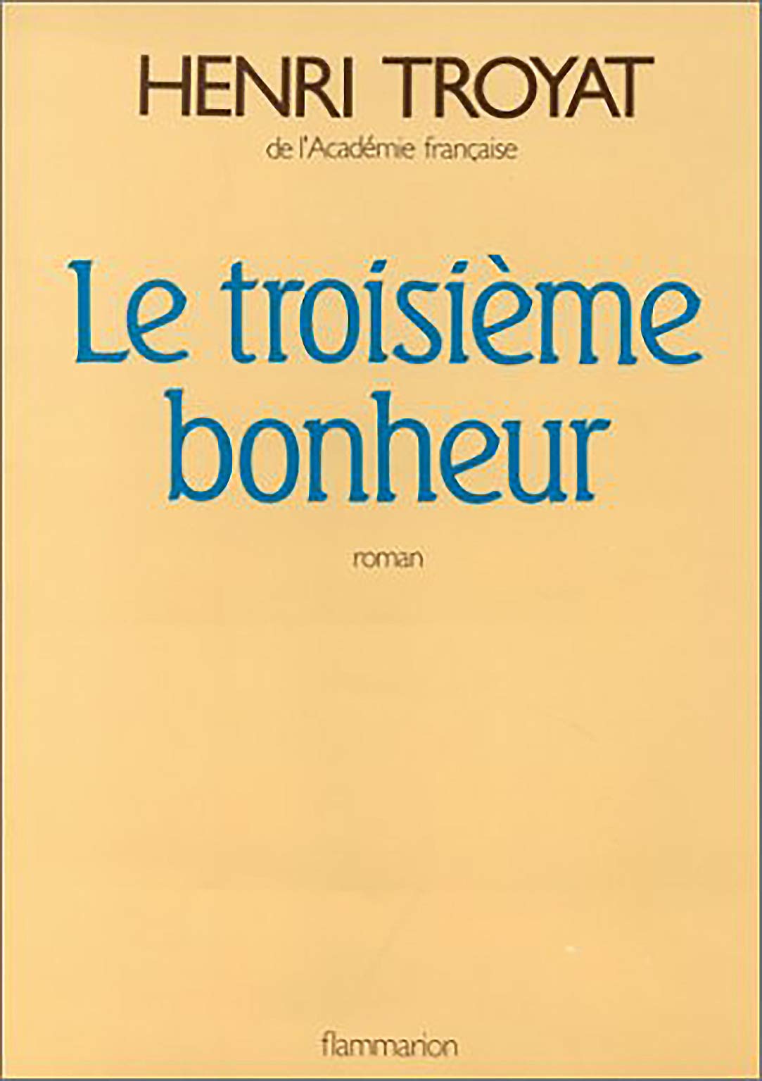 Le Troisième bonheur Contemporary literature