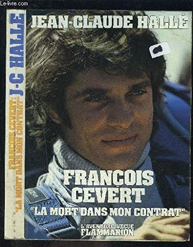 François Cevert: la mort dans mon contrat Essays & Short Stories